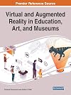 Virtual and Augmented Reality in Education, Art, and Museums (Advances in Computational Intelligence and Robotics)