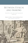 Between Design and Making: Architecture and craftsmanship, 1630-1760
