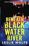 Beneath Blackwater River