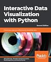 Interactive Data Visualization with Python: Present your data as an effective and compelling story, 2nd Edition