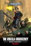 The Vincula Insurgency: Ghost Dossier 1 (Warhammer 40,000)