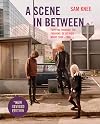 A Scene In Between (Revised Edition)