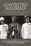 Contested holdings : museum collections in political, epistemic and artistic processes of return