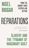 Reparations: Slavery and the Tyranny of Imaginary Guilt