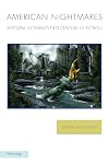 American nightmares : dystopia in twenty-first-century US fiction