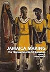 Jamaica Making: The Theresa Roberts Art Collection