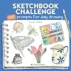 Sketchbook Challenge: 100 Prompts for Everyday Drawing