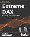 Extreme DAX: Take your Power BI and Microsoft data analytics skills to the next level