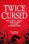 Twice Cursed: An Anthology