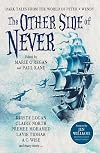 The Other Side of Never: Dark Tales from the World of Peter & Wendy