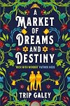 A Market of Dreams and Destiny