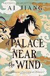 A Palace Near the Wind: Natural Engines