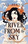 A River from the Sky (Natural Engines, #2)