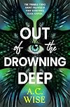 Out of the Drowning Deep