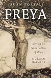 Freya: Meeting the Norse Goddess of Magic
