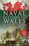 The Naval History of Wales: Unleashing Britannia's Dragon
