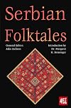 Serbian Folktales (The World's Greatest Myths and Legends)