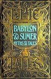 Babylon & Sumer Myths & Tales: Epic Tales (Gothic Fantasy)
