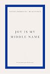 Joy Is My Middle Name