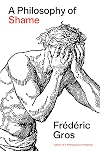 A Philosophy of Shame: A Revolutionary Emotion