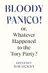 Bloody Panico!: or, Whatever Happened to The Tory Party