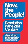 Now, the People!: Revolution in the Twenty-First Century