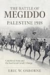 The Battle of Megiddo: Palestine 1918
