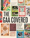 The GAA Covered: A History of the GAA in Match Programmes