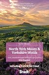Bradt Slow Travel : North York Moors & Yorkshire Wolds : 2023 : 3rd edition