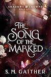 The Song of the Marked