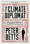 The Climate Diplomat: A Personal History of the COP Conferences