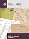 Resisting Persecution: Jews and Their Petitions during the Holocaust (Studies in Contemporary European History, 24)