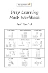 Deep Learning Math Workbook: 300 puzzles to build your mathematical foundation for deep learning