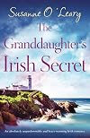 The Granddaughter's Irish Secret: An absolutely unputdownable and heart-warming Irish romance (Magnolia Manor)