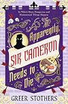 Apparently, Sir Cameron Needs to Die