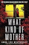 What Kind of Mother: Detective Dan Riley, Book 8