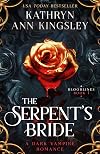 The Serpent's Bride: A dark vampire romance (Bloodlines)