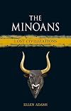 The Minoans (Lost Civilizations)