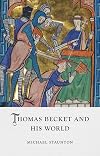 Thomas Becket and His World (Medieval Lives)