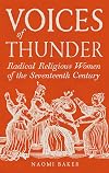 Voices of Thunder: Radical Religious Women of the Seventeenth Century