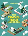Lonely Planet The Travel Hack Handbook 1 (Travel Guide)