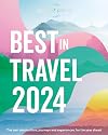 Lonely Planet's Best in Travel 2024 (Lonely Planet's the Best in Travel)