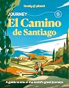 Lonely Planet Journey Camino de Santiago: Camino Francés (Travel Guide)