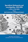 Specialized dictionaries and encyclopedias, 1650-1800: a tribute to Frank Kafker (Oxford University Studies in the Enlightenment, 2024:03)