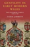 Gentility in Early Modern Wales: The Salesbury Family, 1450–1720 (Studies in Welsh History)