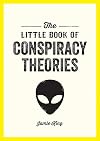 The Little Book of Conspiracy Theories