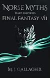 Norse Myths That Inspired Final Fantasy VII