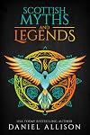 Scottish Myths & Legends (Celtic Myths & Legends Retold)
