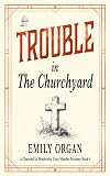 Trouble in the Churchyard