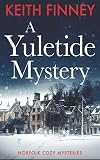 A Yuletide Mystery (Norfolk Cozy Mysteries)